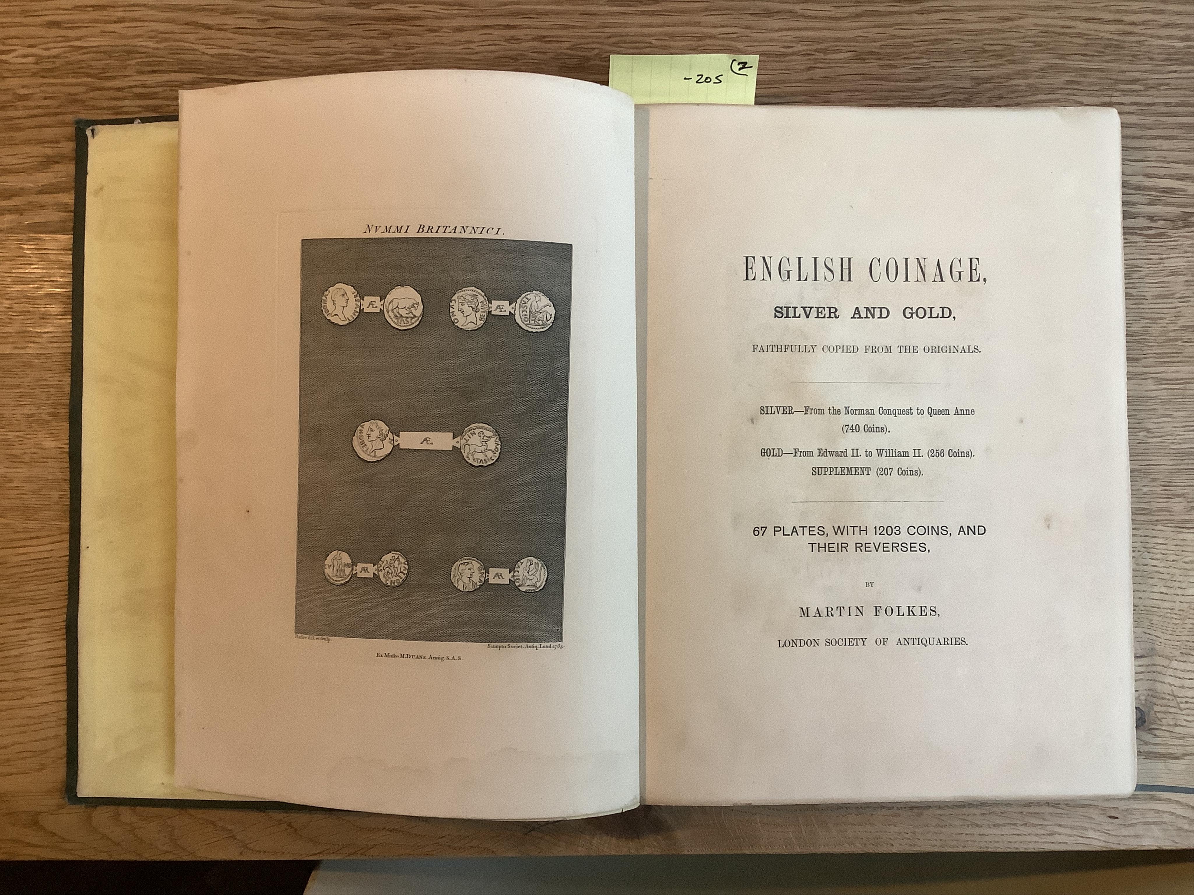 Folkes, M. Tables of Silver and Gold Coins: reprinted by the Society of Antiquaries, London 1763, contemporary vellum; another later copy (2)